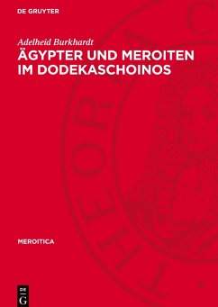Ägypter und Meroiten im Dodekaschoinos - Burkhardt, Adelheid