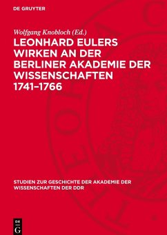 Cover Leonhard Eulers Wirken an der Berliner Akademie der Wissenschaften 1741-1766