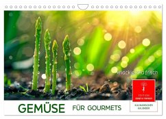 Gemüse für Gourmets (Wandkalender 2025 DIN A4 quer), CALVENDO Monatskalender