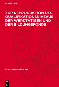 Zur Reproduktion des Qualifikationsniveaus der Werktätigen und der Bildungsfonds