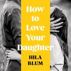 How to Love Your Daughter (MP3-Download)