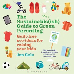 The Sustainable(ish) Guide to Green Parenting (MP3-Download) - Gale, Jen