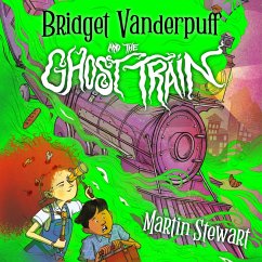 Bridget Vanderpuff and the Ghost Train (MP3-Download) - Stewart, Martin