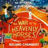 The War of the Heavenly Horses... - Bild 1