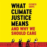 What Climate Justice Means And Why We Should Care (MP3-Download)