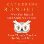 Why You Should Read Children's Books, Even Though You Are So Old and Wise (MP3-Download)