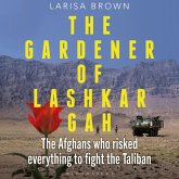 The Gardener of Lashkar Gah (MP3-Download)