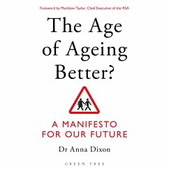 The Age of Ageing Better? (MP3-Download) - Dixon, Anna