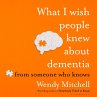 What I Wish People Knew About Dementia... - Bild 1