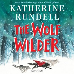 The Wolf Wilder (MP3-Download) - Rundell, Katherine