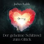 Der geheime Schlüssel zum Glück (MP3-Download)