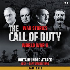 World War II: Ep 4. Britain Under Attack (MP3-Download) - Dale, Liam