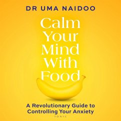 Calm Your Mind with Food (MP3-Download) - Naidoo, Uma