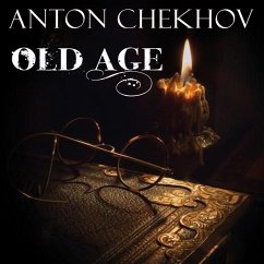 Old Age (MP3-Download) - Chekhov, Anton