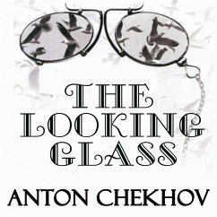 The Looking-Glass (MP3-Download) - Chekhov, Anton