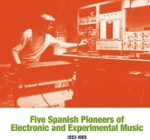 Five Spanish Pioneers Of Electronic And Experiment