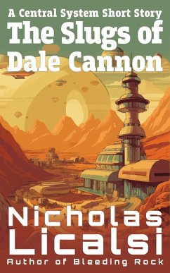 The Slugs of Dale Cannon (eBook, ePUB) Cover The Slugs of Dale Cannon (eBook, ePUB)