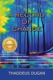 A Record Of Change (eBook, ePUB) A Record Of Change (eBook, ePUB)