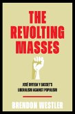 The Revolting Masses (eBook, ePUB)
