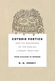 Coterie Poetics and the Beginnings of the English Literary Tradition (eBook, ePUB) Coterie Poetics and the Beginnings of the English Literary Tradition (eBook, ePUB)