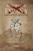 Historia de España comentada con Pablo Salvat (eBook, ePUB)