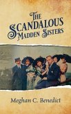 The Scandalous Madden Sisters (eBook, ePUB)