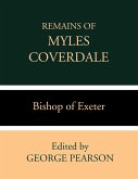 Remains of Myles Coverdale, Bishop of Exeter (eBook, ePUB)