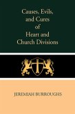 Causes, Evils, and Cures of Heart and Church Divisions (eBook, ePUB)