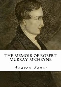 The Memoir of Robert Murray M'Cheyne (eBook, ePUB) - Murray, Andrew