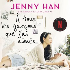 Les amours de Lara Jean T1 - À tous les garçons que j'ai aimés... (MP3-Download) - Han, Jenny