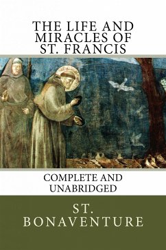 The Life and Miracles of St. Francis (eBook, ePUB) - Bonaventure, St.