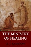 The Ministry of Healing (eBook, ePUB)