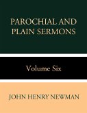 Parochial and Plain Sermons Volume Six (eBook, ePUB)