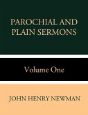 Parochial and Plain Sermons Volume One (eBook, ePUB)