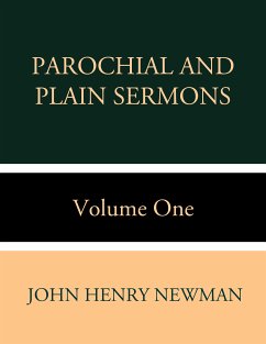 Parochial and Plain Sermons Volume One (eBook, ePUB) - Newman, John Henry