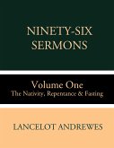 Ninety-Six Sermons: Volume One: The Nativity, Repentance & Fasting (eBook, ePUB)