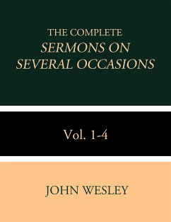 The Complete Sermons on Several Occasions Vol. 1-4 (eBook, ePUB) - Wesley, John