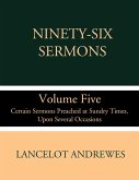 Ninety-Six Sermons: Volume Five: Certain Sermons Preached at Sundry Times, Upon Several Occasions (eBook, ePUB)