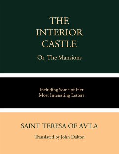 The Interior Castle or, The Mansions (eBook, ePUB) - Of Avila, St. Teresa