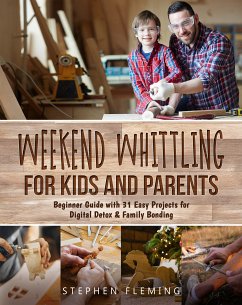 Weekend Whittling For Kids And Parents (eBook, ePUB) - Fleming, Stephen