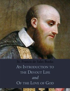 St. Francis de Sales Books: Introduction to the Devout Life & Of the Love of God (eBook, ePUB) - Sales, St. Francis de