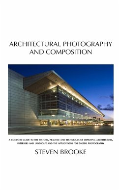 Architectural Photography and Composition (eBook, ePUB) - Brooke, Steven