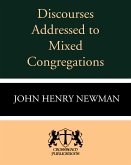 Discourses Addressed to Mixed Congregations (eBook, ePUB)