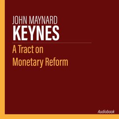 A Tract on Monetary Reform (MP3-Download) - Keynes, John Maynard