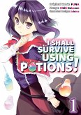 I Shall Survive Using Potions! (Manga) Volume 1 (eBook, ePUB)
