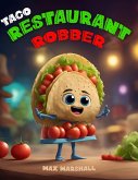 Taco Restaurant Robber (eBook, ePUB)