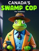 Canada's Swamp Cop (eBook, ePUB)