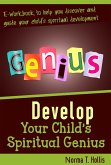 Develop Your Child's Spiritual Genius (eBook, ePUB) Develop Your Child's Spiritual Genius (eBook, ePUB)