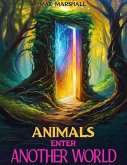 Animals Enter Another World (eBook, ePUB)