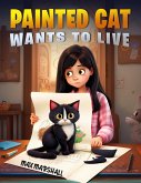 Painted Cat Wants to Live (eBook, ePUB)